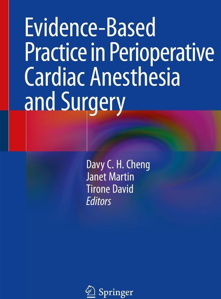 Evidence-Based Practice in Perioperative Cardiac Anesthesia and Surgery