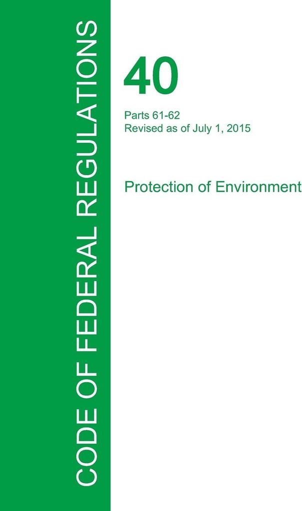 Code of Federal Regulations Title 40, Volume 9, July 1, 2015