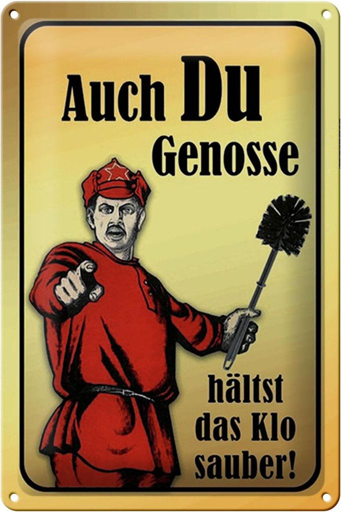 Blechschild Spruch 20x30cm Du Genosse hältst Klo sauber