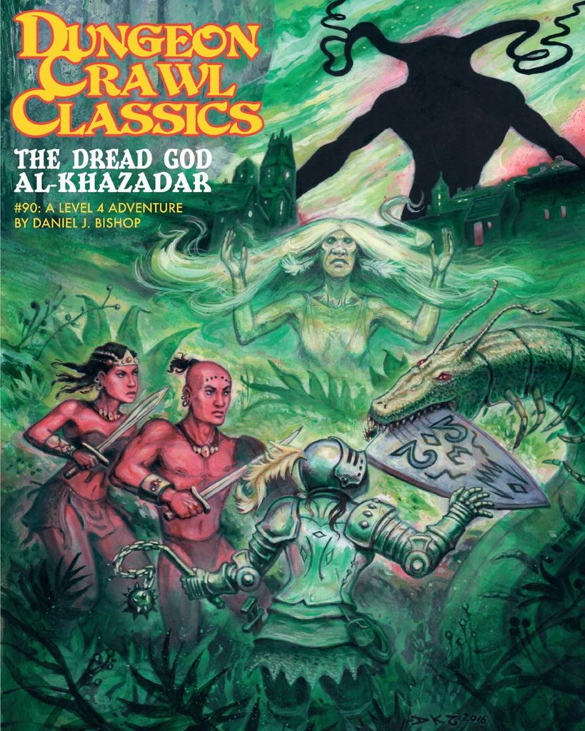 Dungeon Crawl Classics #90: The Dread God of Al-Khazadar (DCC DUNGEON CRAWL CLASSICS)