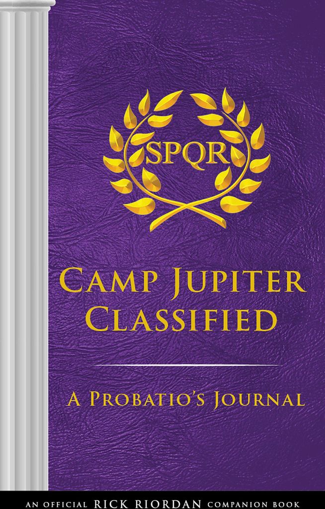 The Trials of Apollo Camp Jupiter Classified (An Official Rick Riordan Companion Book): A Probatio's Journal