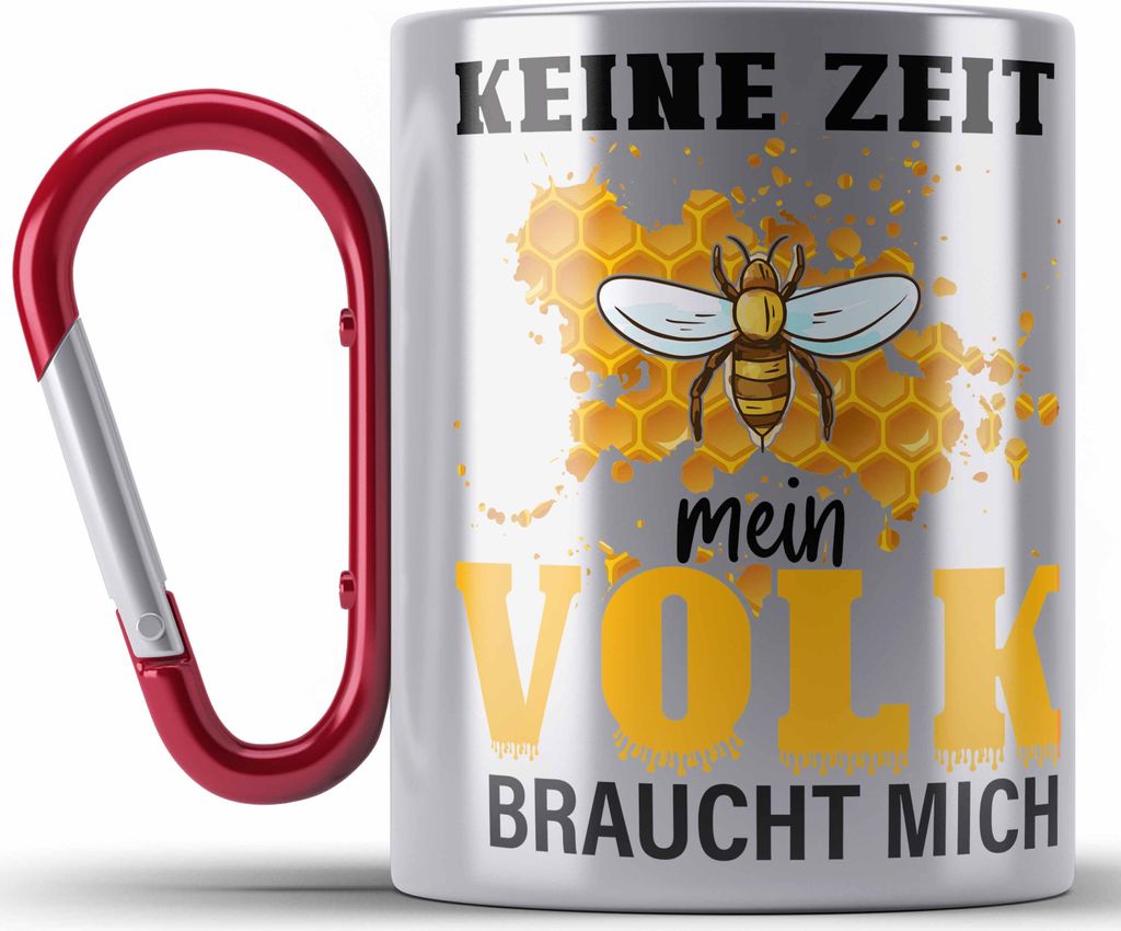 Trendation - Keine Zeit Mein Volk Braucht Mich Edelstahl Tasse Karabiner Geschenk Bienen Honig Imker Imkeri Geschenkidee Bienenzüchter (Rot)