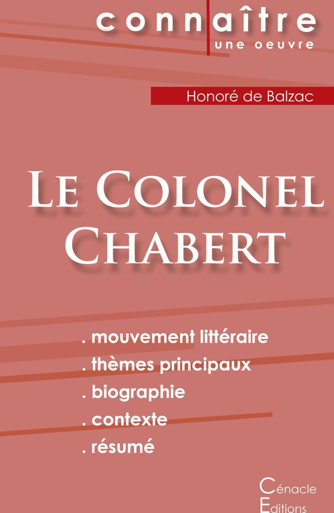 Fiche de lecture Le Colonel Chabert de Balzac (Literarische Referenzanalyse und vollständige Zusammenfassung)