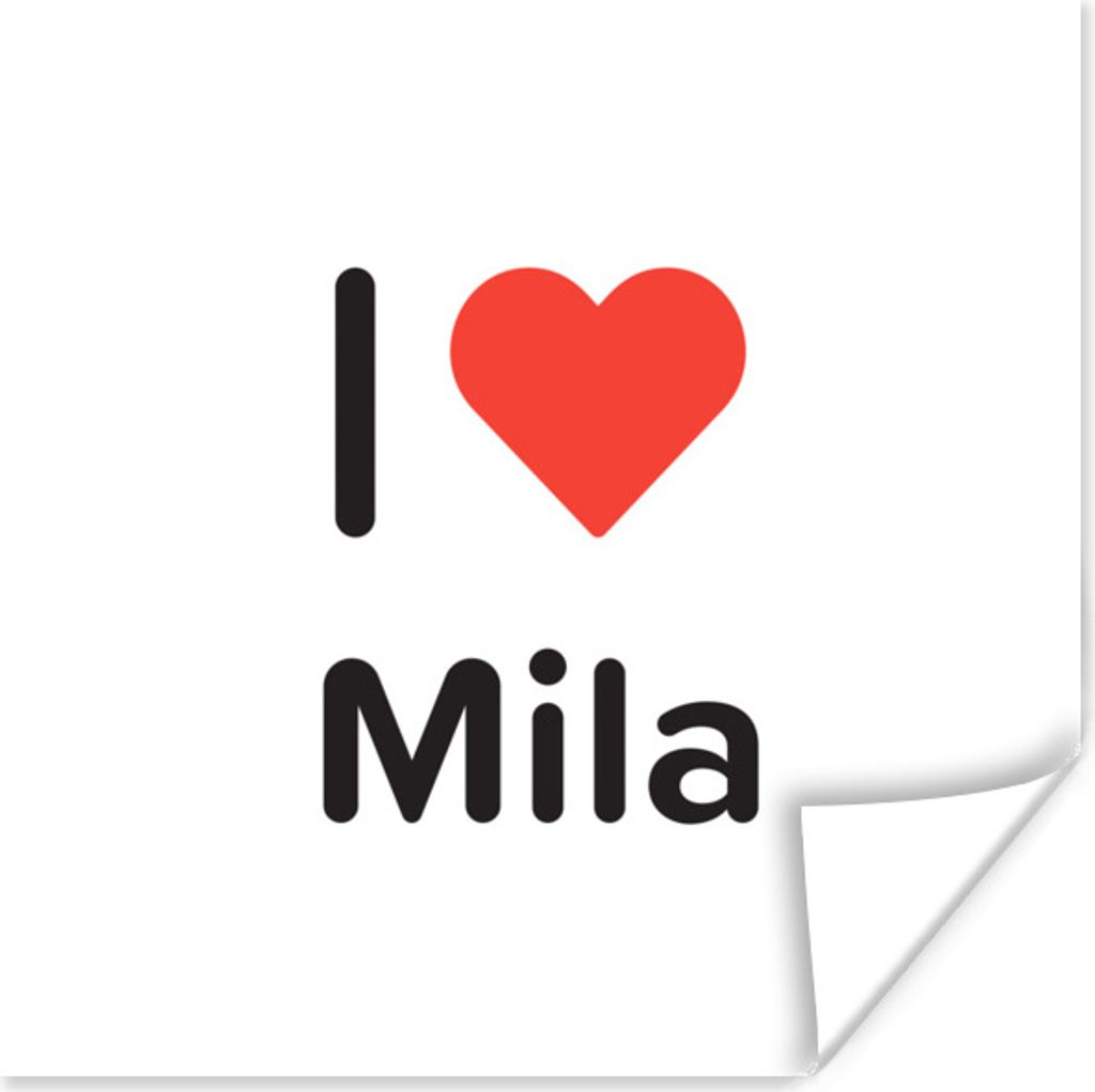 MuchoWow Poster Ich liebe - Mila - Mädchen 50x50 cm - Wohnzimmerdekoration
