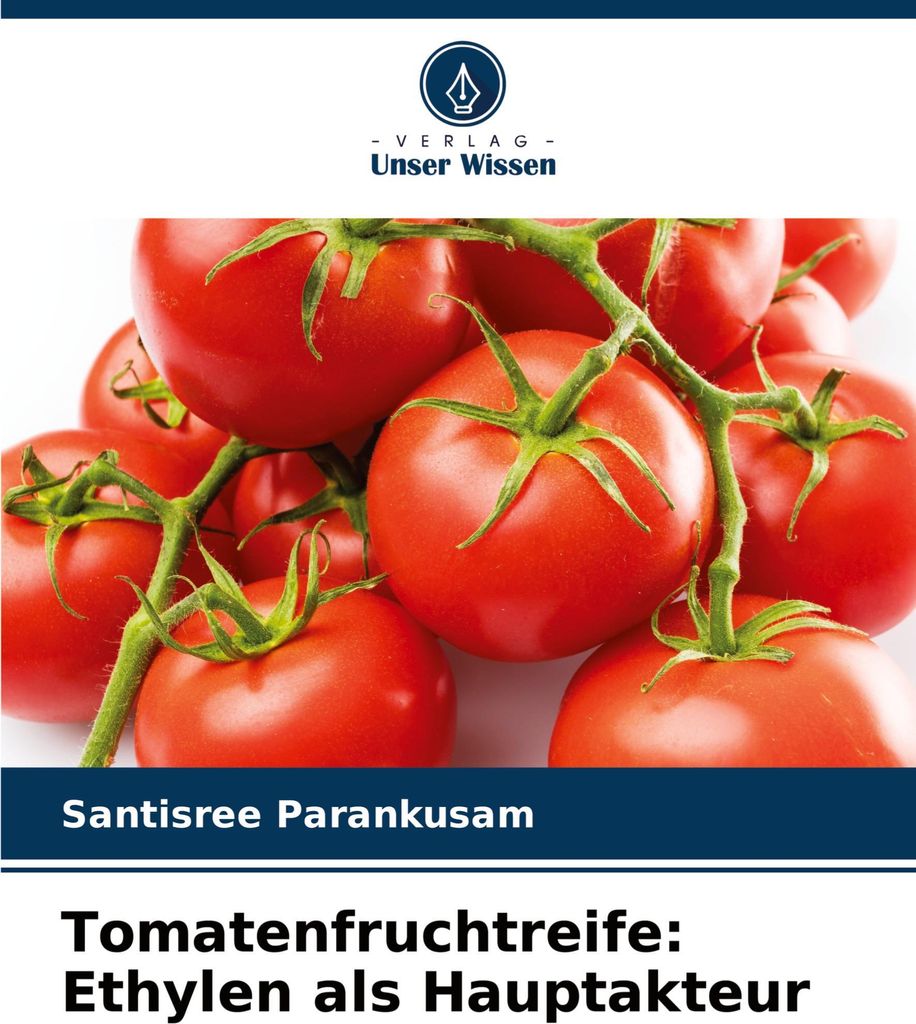 Tomatenfruchtreife: Ethylen als Hauptakteur