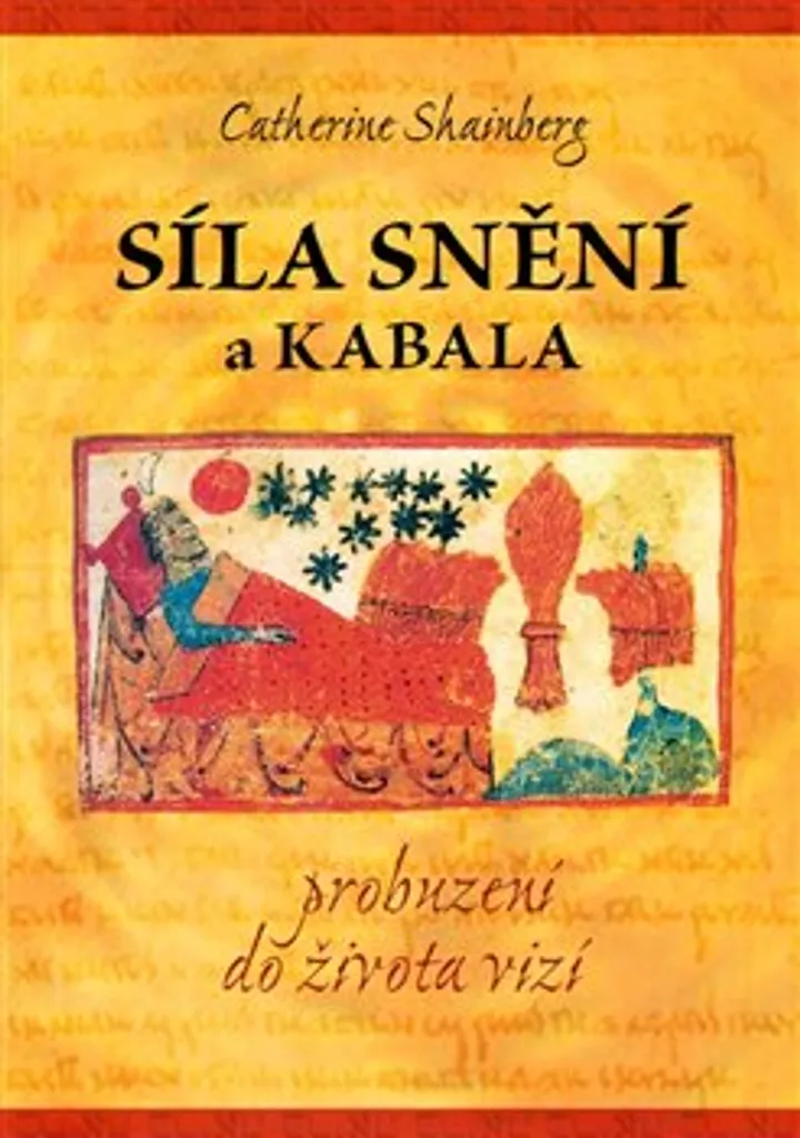 Vaincre l'anxiété par le rêve : Síla snění a kabala de Catherine Shainberg