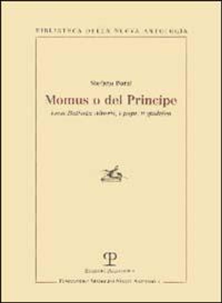 Borsi, S: Momus o Del principe. Leon Battista Alberti, i pap
