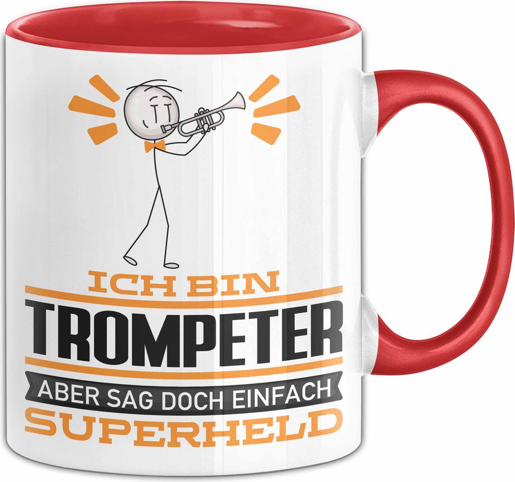 Trompeter Geschenk Tasse Ich Bin Trompeter Aber Sag Doch Einfach Superheld Lustige Geschenkdiee für Trompeter Kaffee-Becher (Rot)