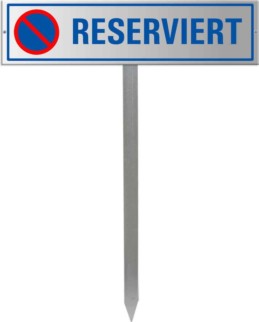 Parkplatzschild Reserviert - Aluminium silber eloxiert 400x100 mm + Erdspiess
