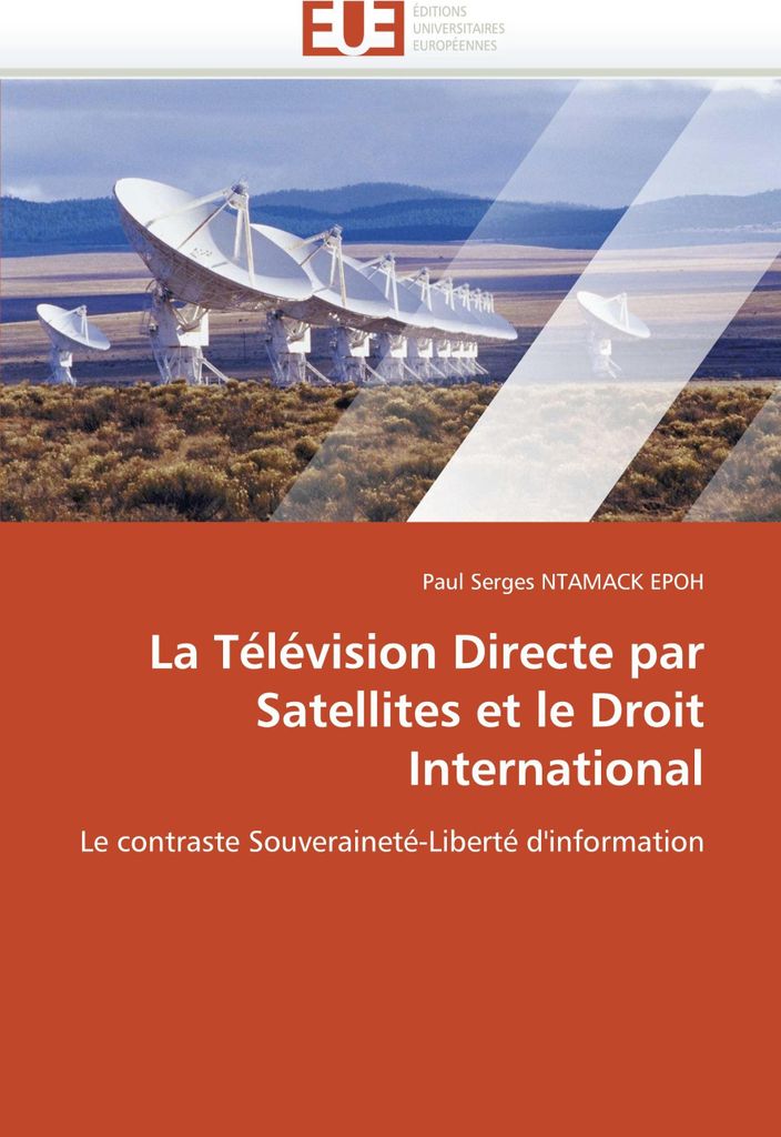 La Télévision Directe par Satellites et le Droit International