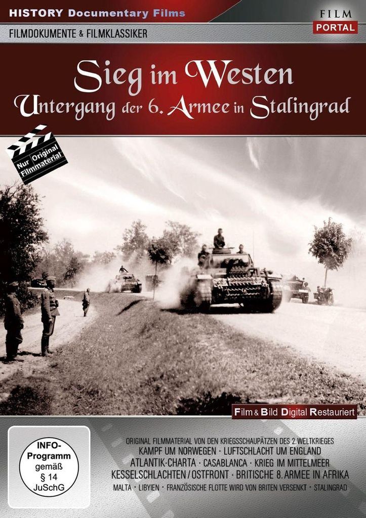 Sieg im Westen - Untergang der 6. Armee in Stalingrad