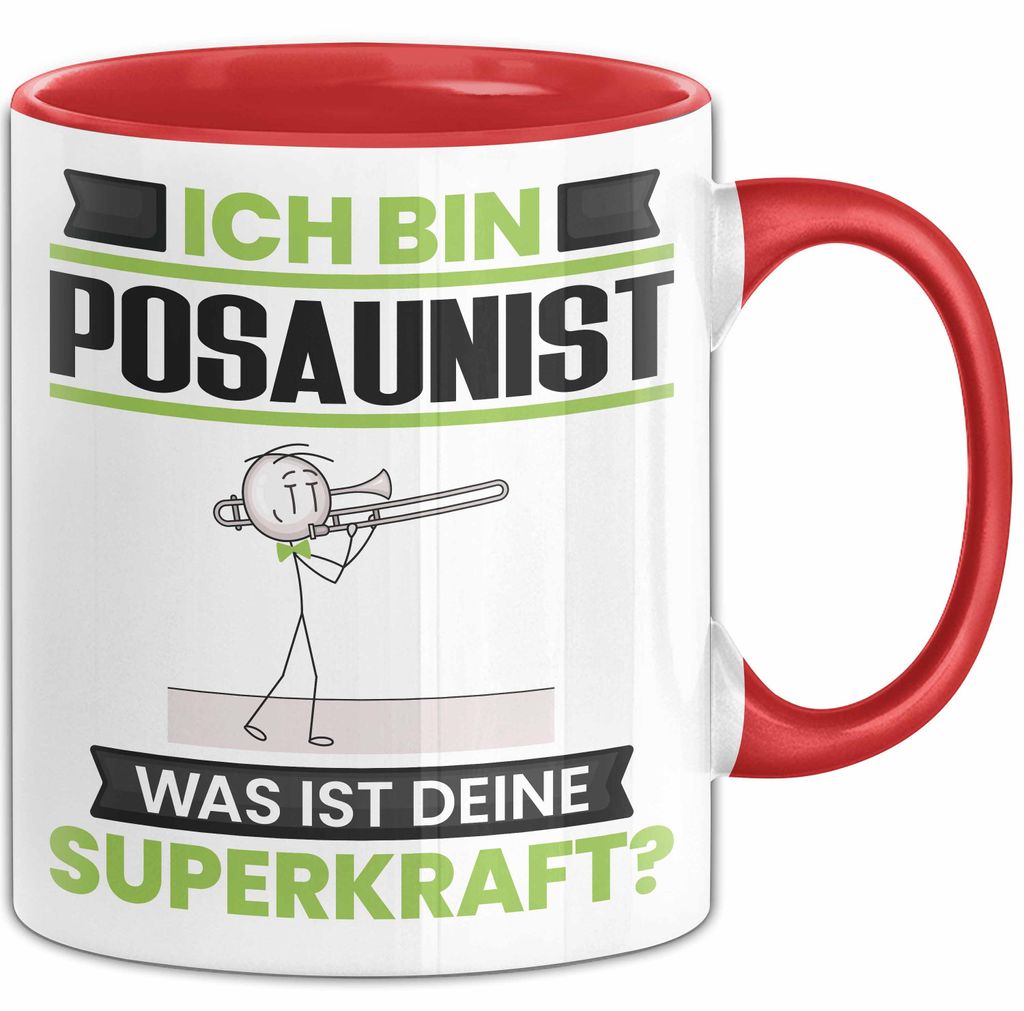 Posaunist Tasse Geschenk für Posaunist Geburtstag Lustiger Spruch Kaffee-Becher Was Ist Deine Superkraft (Rot)