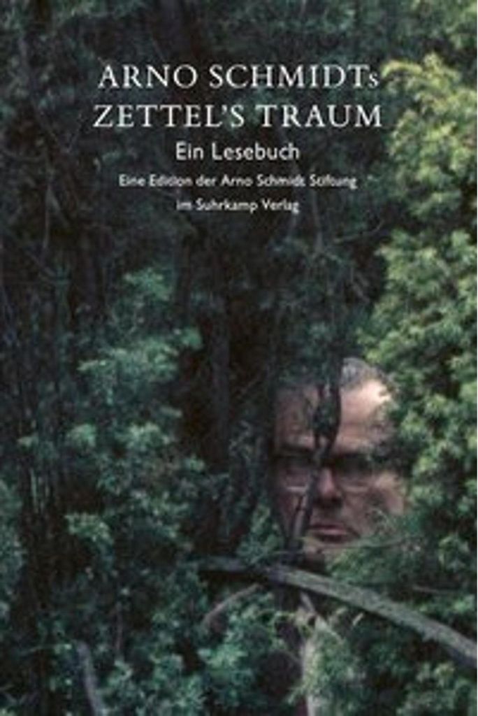 Arno Schmidts Zettel's Traum. Ein Lesebuch