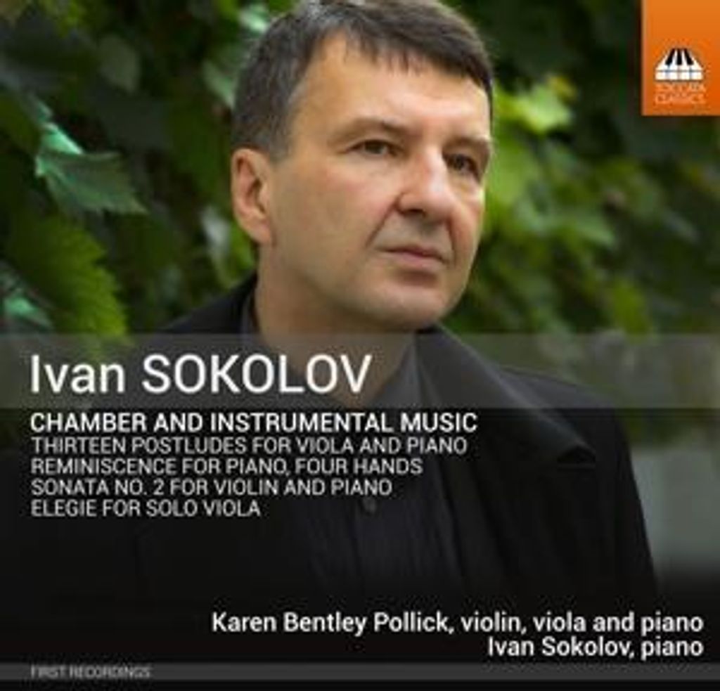 Karen Bentley Pollick - Ivan Sokolov: Kammer und Instrumentalmusik -CD
