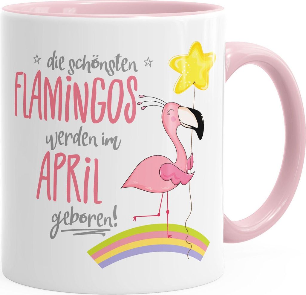 Geschenk-Tasse die schönsten Flamingos werden im April geboren Geburtstags-Tasse Geburtstmonat Wunschmonat Kaffee-Tasse MoonWorks rosa unisize
