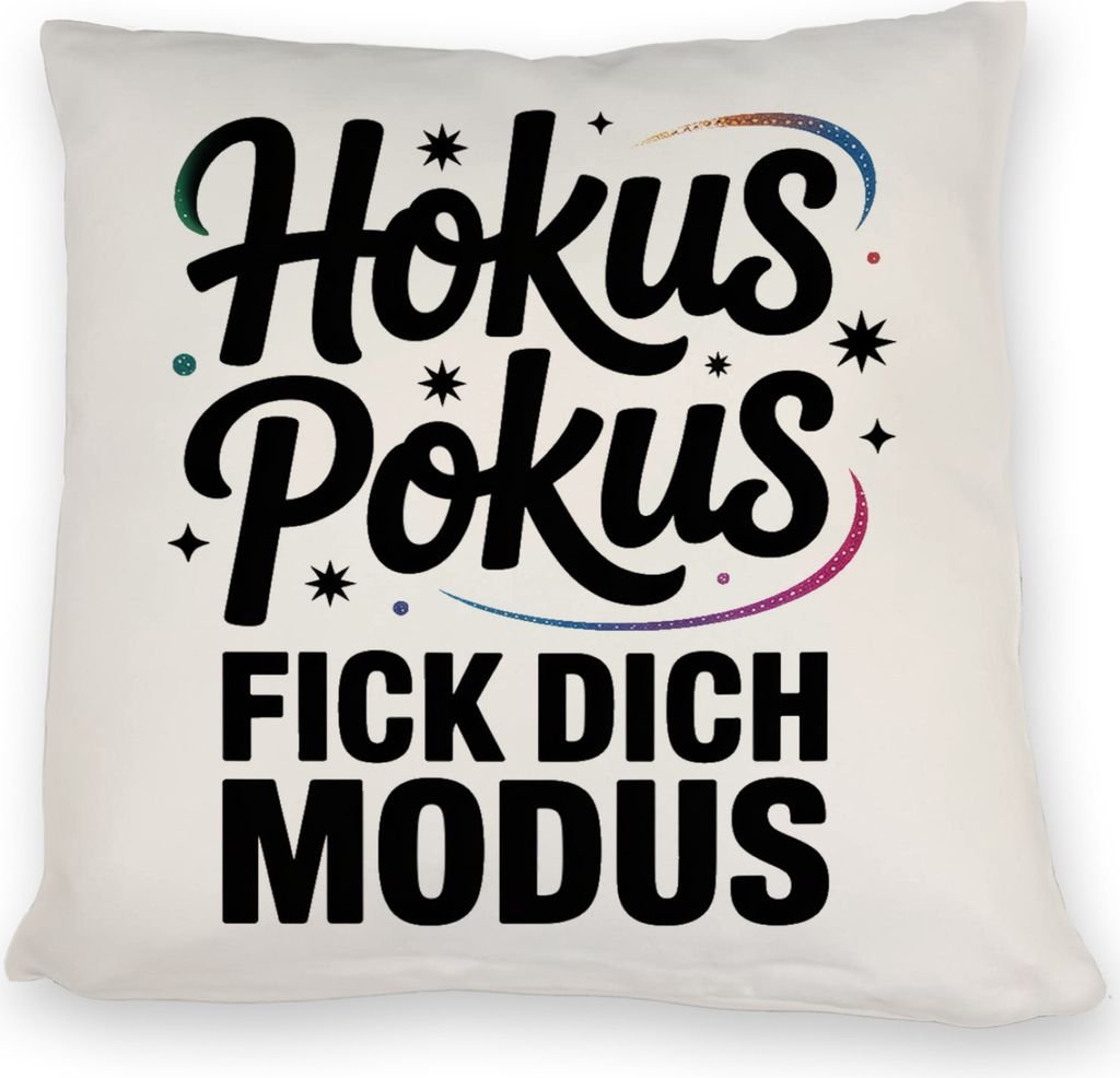 Hokus Pokus Kissen mit frechem Spruch