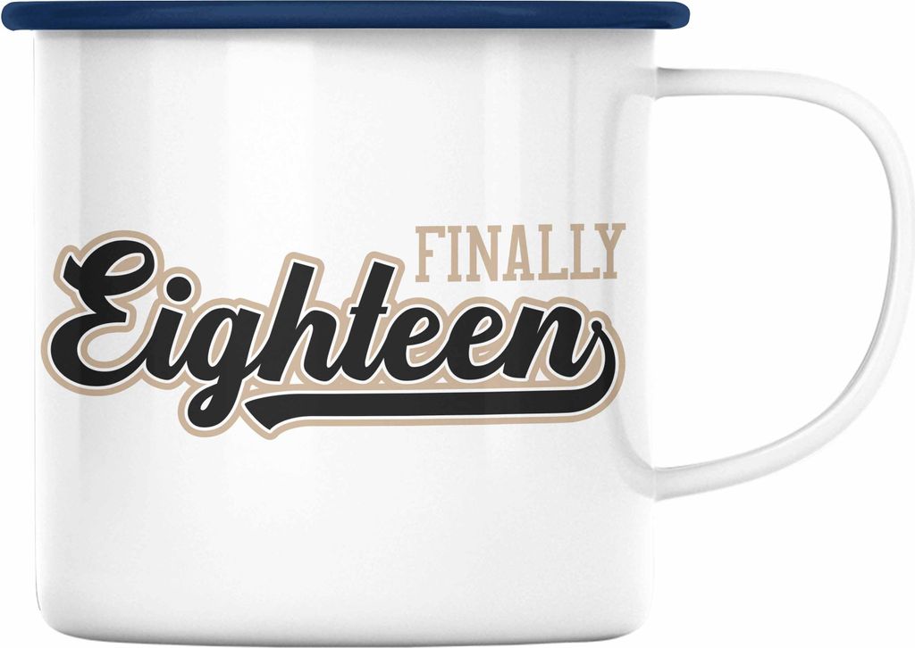 Trendation - 18. Geburtstag Emaille Tasse Geschenk Mädchen Junge Geschenkidee Lustig Spruch Sprüche 18 Geschenke Geschenkideen zum 18 Bday 18er S...