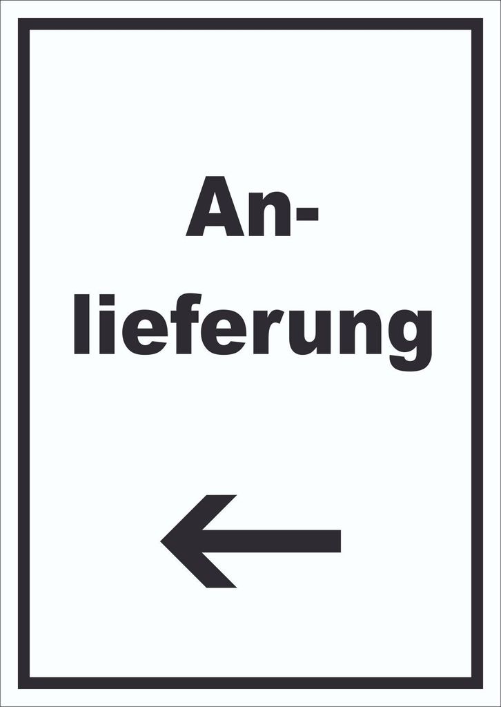 Anlieferung Schild mit Text und Richtungspfeil links Annahme hochkant A1 (594x841mm)