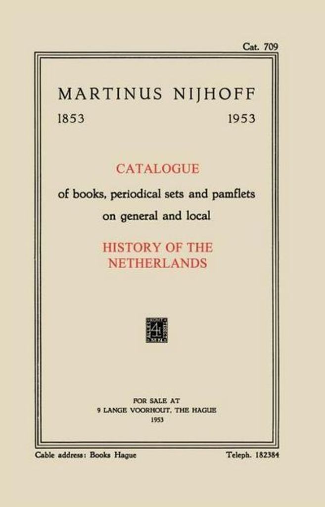 Catalogue of books, periodical sets and pamflets on general and local History of the Netherlands