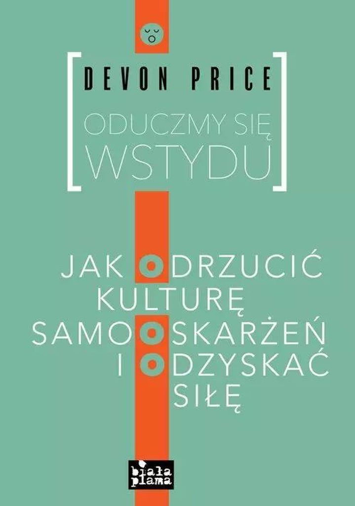 Oduczmy się wstydu - Devon Price (Buch auf Polnisch)