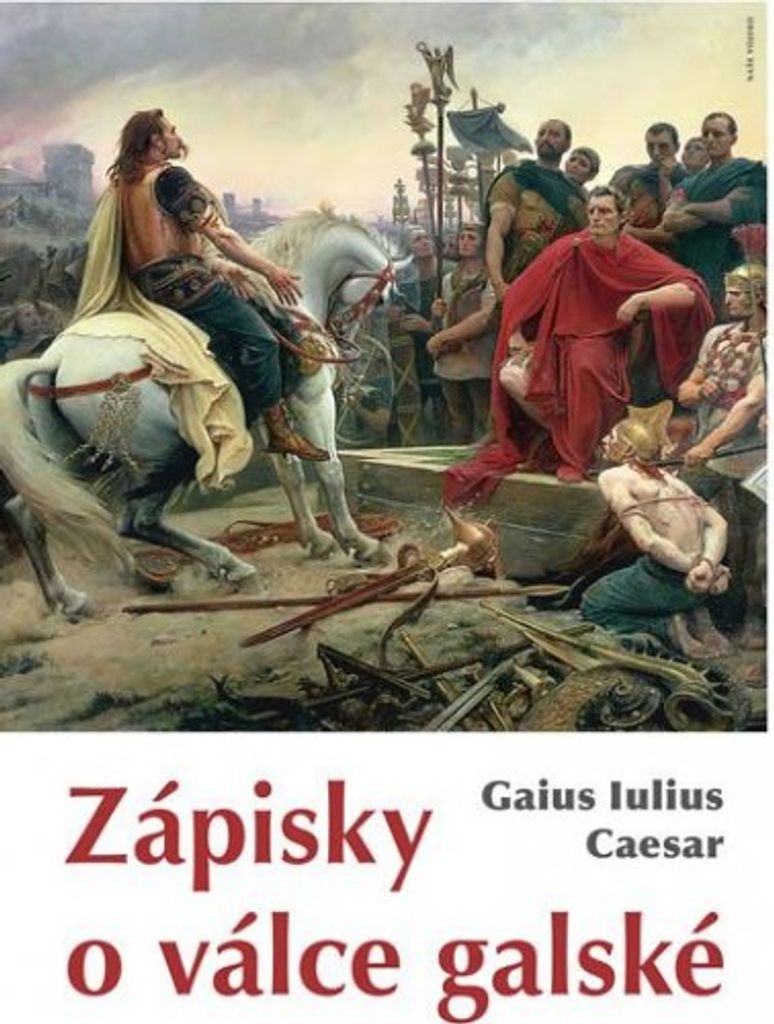 Zápisky o válce galské (Caesar Gaius Iulius)