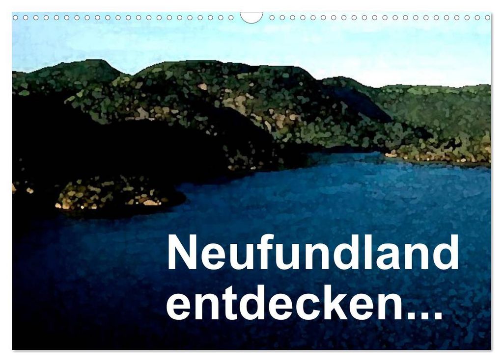 Neufundland entdecken (Wandkalender 2027 DIN A3 quer), CALVENDO Monatskalender