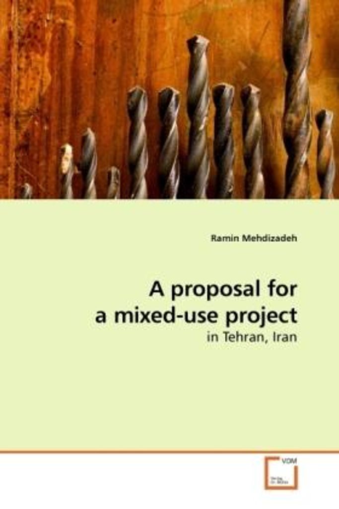 Mehdizadeh, R: A proposal for a mixed-use project