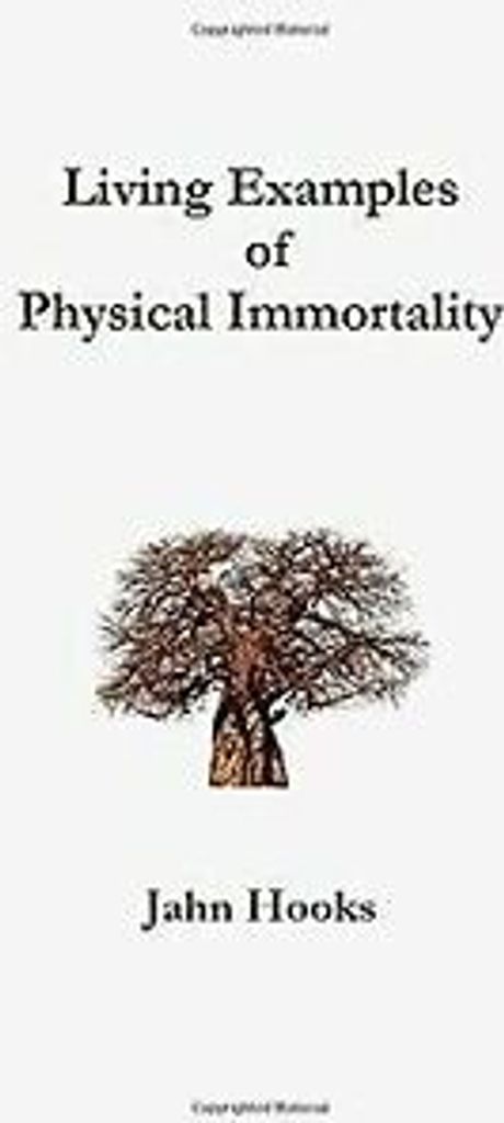 Living Examples of Physical Immortality von Hooks, ... Book
