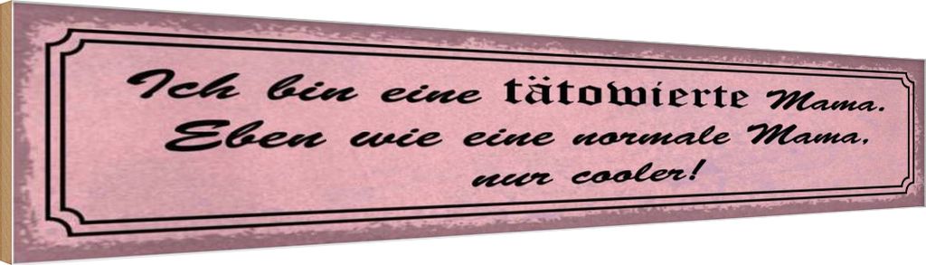 vianmo Holzschild 10x46 cm bin tätowierte coole Mama Spruch Zitat
