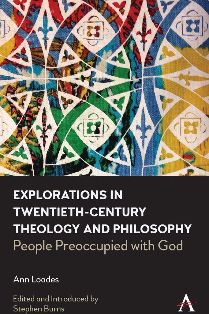 Explorations in Twentieth-century Theology and Philosophy