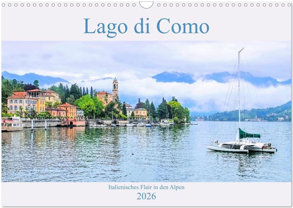 Lago di Como - Italienisches Flair in den Alpen (Wandkalender 2026 DIN A3 quer), CALVENDO Monatskalender
