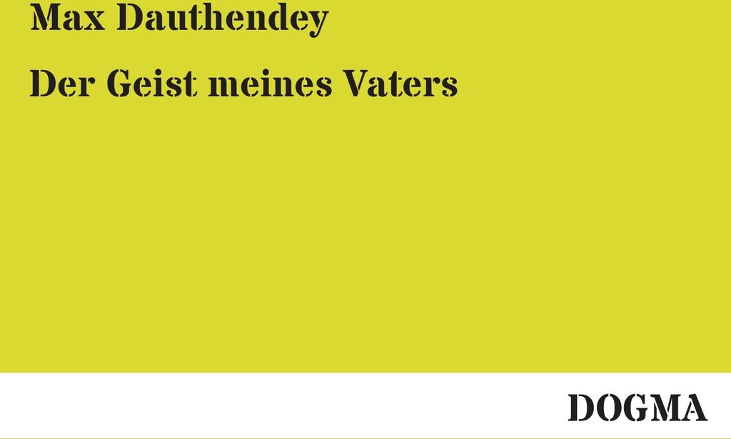 Der Geist meines Vaters