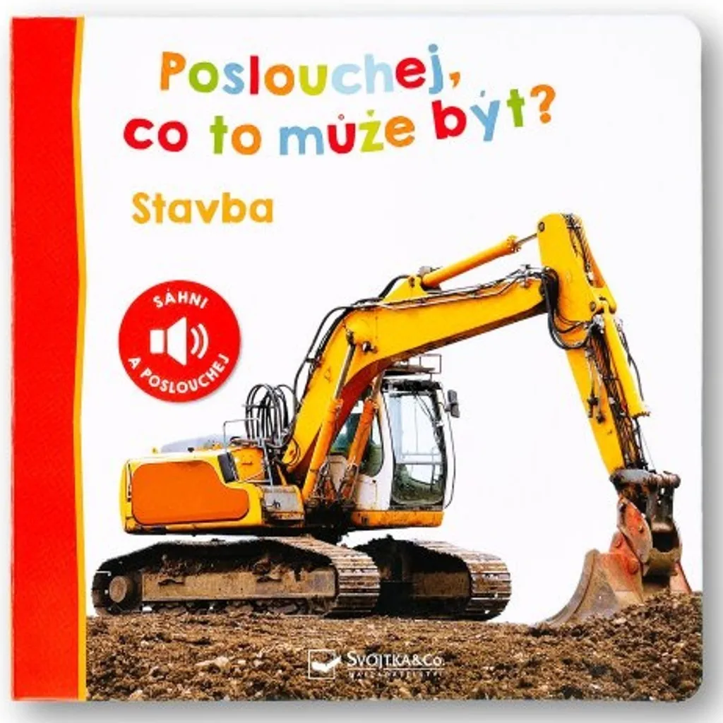 Poslouchej, co to může být? Stavba : Livre sonore chantier réaliste
