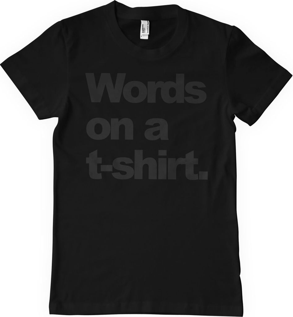 Words On A T-Shirt - Medium - Black