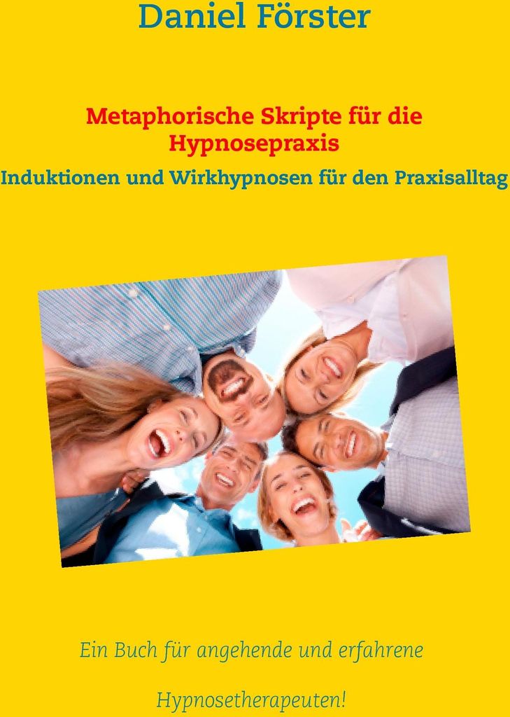 Metaphorische Skripte für die Hypnosepraxis