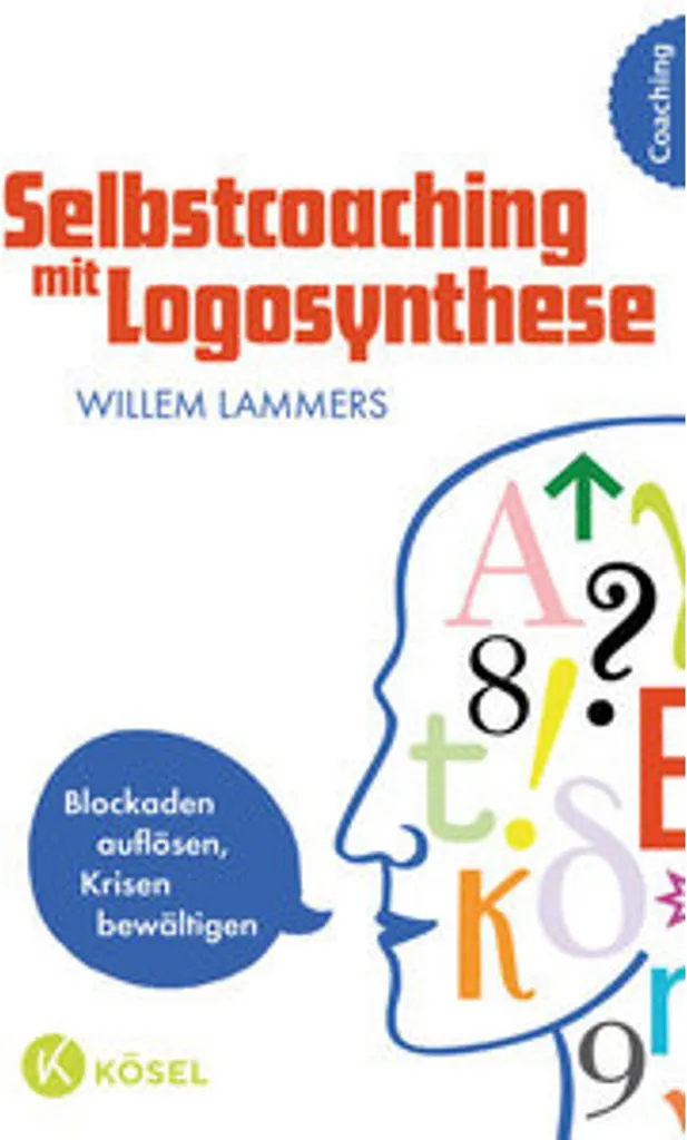 Selbstcoaching mit Logosynthese : Livre de développement personnel efficace