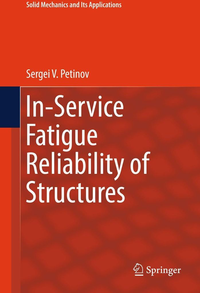 In-Service Fatigue Reliability of Structures