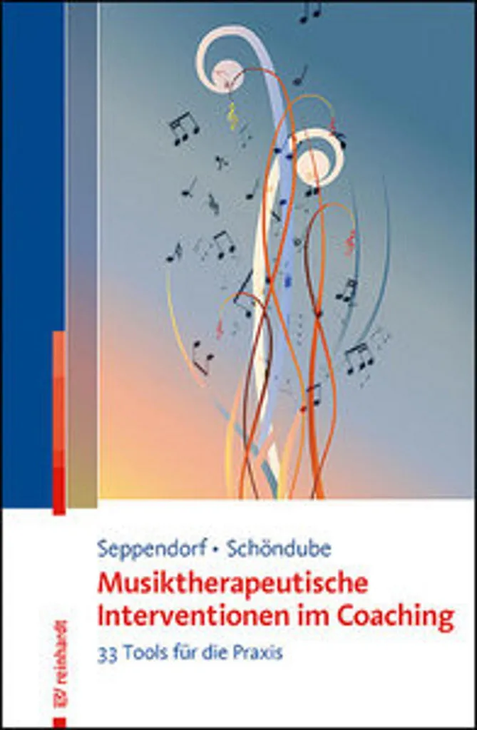 Musiktherapeutische Interventionen im Coaching - Guide Pratique Musique