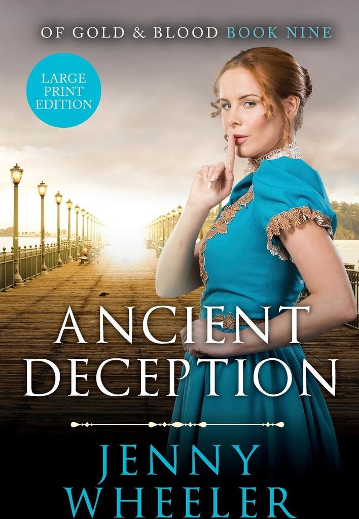 Ancient Deception Large Print Edition #9 Of Gold & Blood