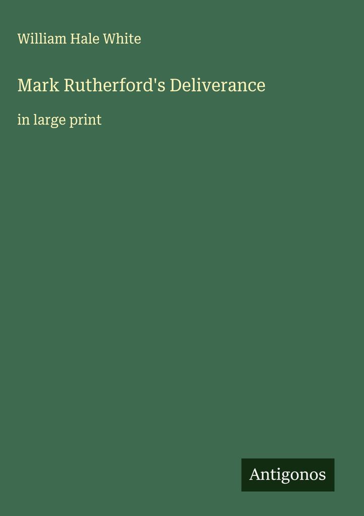 Mark Rutherfords Befreiung
