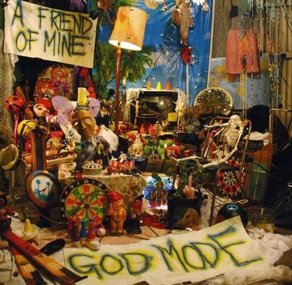 Friend of Mine - God Mode