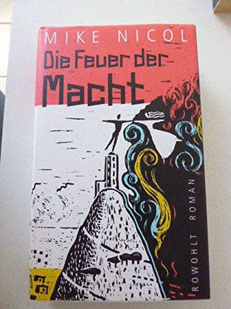 Die Feuer der Macht | Mike Nicol