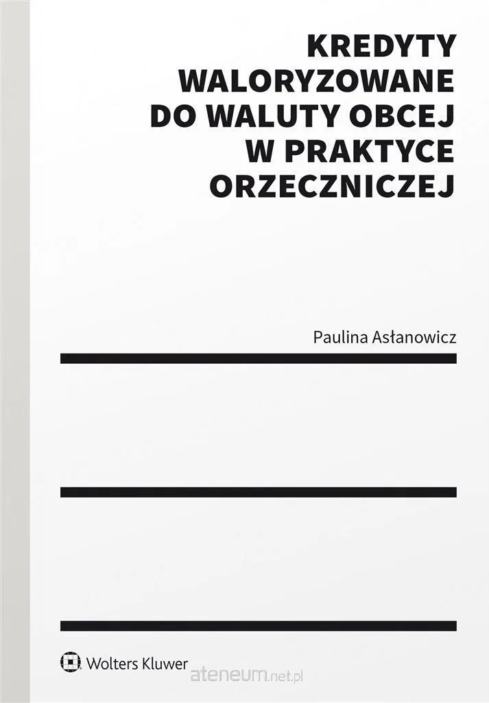 Kredyty Waloryzowane : Guide Pratique sur les Crédits en Devises