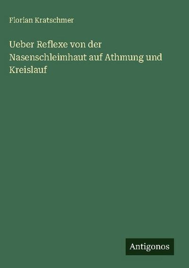 Ueber Reflexe von der Nasenschleimhaut auf Athmung und Kreislauf