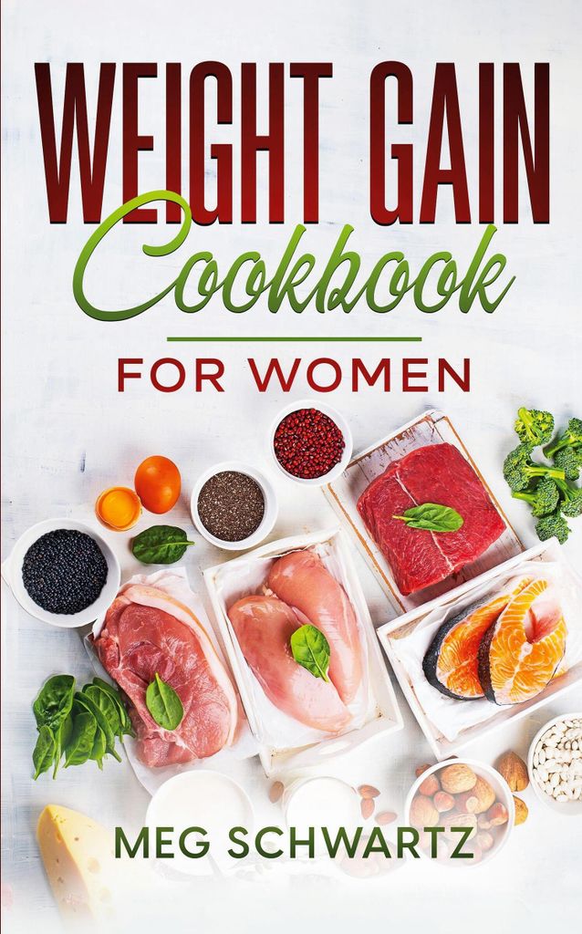 Weight Gain Cookbook for Women