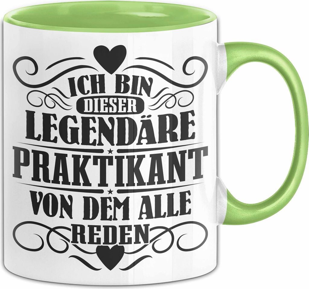 Praktikant Tasse Geschenk Für Praktikanten Kaffee-Becher Geschenkidee Ich Bin Dieser Eine Legendäre Praktikant Von Dem Alle Reden (Grün)