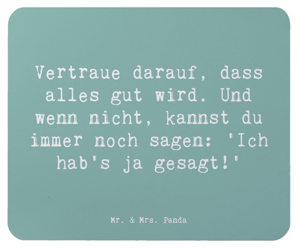 Mr. & Mrs. Panda Mauspad Spruch Schutz & Vertrauen - Meeresbrise - Geschenk, schwierige Zeiten, Gefühl, Mouse Pad, Optimismus, glauben, computer m...