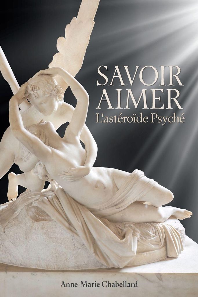 Savoir Aimer L'astéroïde Psyché