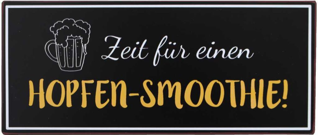 LaFinesse - Zeit für einen HOPFEN-SMOOTHIE! Metallschild
