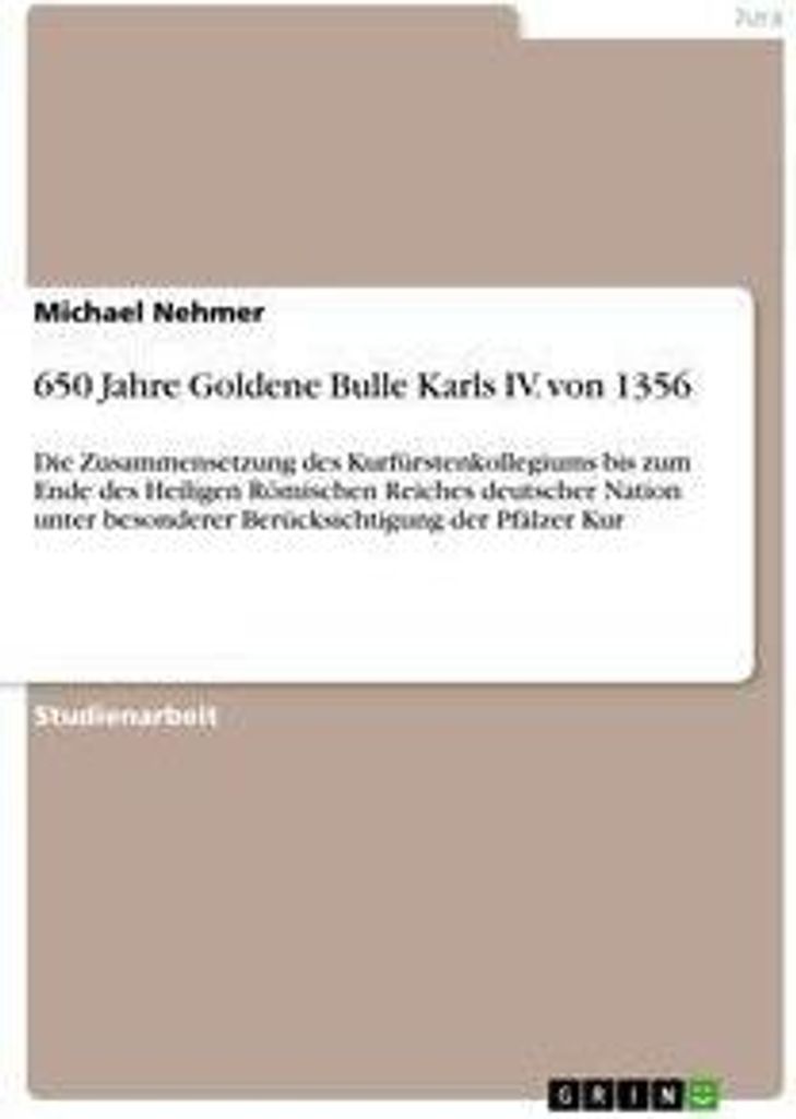 650 Jahre Goldene Bulle Karls IV. von 1356